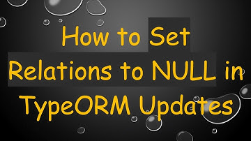 How to Set Relations to NULL in TypeORM Updates