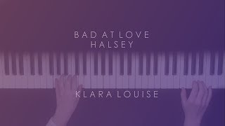 Video thumbnail of "BAD AT LOVE | Halsey Piano Cover"