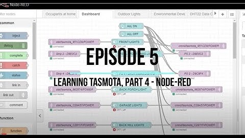 Episode 5, Learning Tasmota, Part 4:  Installing Node-Red