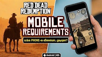 Red Dead Redemption Mobile Requirements Explained in Tamil | RDR 1 Android & iOS Specs