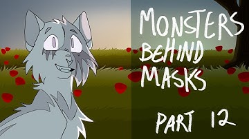 Monsters Behind Masks Part 12