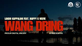 Lando Kappalani feat. Happy G Veefie - Wang dring (Prod.by Digital Vincent)