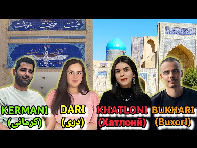 Bukhari vs Dari vs Khatloni vs Kermani (Persian Dialects) class=