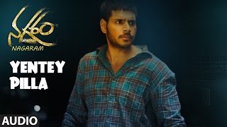 Yentey Pilla Full Song Nagaram Songs Sundeep Kishan Regina Candra Telugu Songs