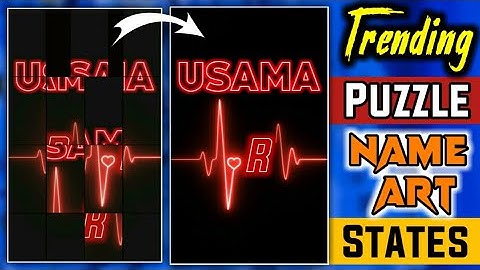 Trending Puzzle Name Art States Editing | Neon Heart Beat Name Art States | Usama Rajput.
