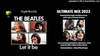 THE BEATLES - Let It Be (Ultimate Mix 2023)