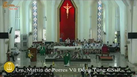 Giảng lễ Chúa Nhật X Thường Niên Mc 3, 20-35 15g 30 – Lm Martino Vũ Đông Tung CSsR 09/06/2018