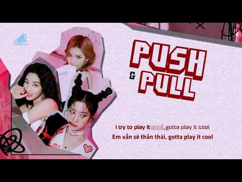 [VIETSUB | Kara | Hangul] Push & pull - TWICE (Jihyo, Sana, Dahyun) | PlumpDubuVN