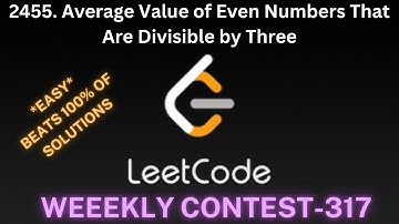 2455. Average Value of Even Numbers That Are Divisible by Three | LeetCode Weekly 317 contest |