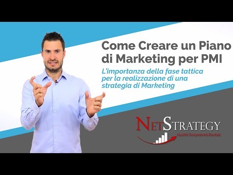 Definire le Tattiche di una Strategia di Marketing - Creare Piano di Marketing (parte 6)