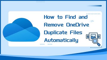 How to Find & Remove OneDrive Duplicate Files Automatically