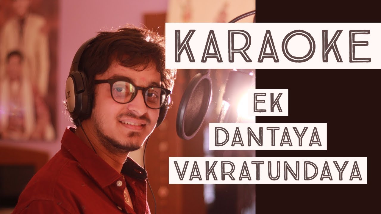 Ek Dantaya Vakratundaya  Karaoke  Dhruvit Shah