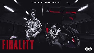 Finality (Official Music Video) Pardeep Sohi Ft. JXSON | 2024