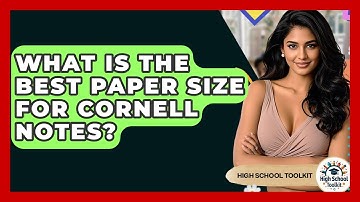 What Is The Best Paper Size For Cornell Notes? - High School Toolkit