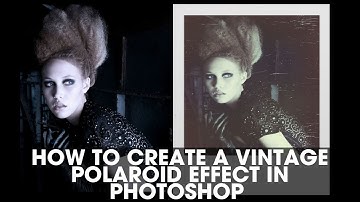 How To Create A Vintage Polaroid Effect In Photoshop