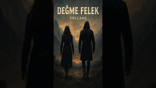 Değme Felek - Volcano Symphonic Anatolian Rock