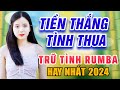 Trách Ai Vô Tình, Tiền Thắng Tình Thua - LK Rumba Bolero Trữ Tình Hay Nhất 2021 - Nghe Là Thấm