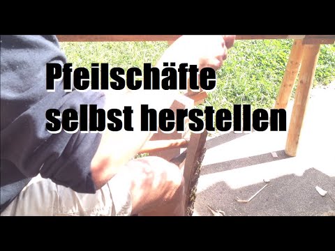 New Update Bogenbau - Pfeilschäfte herstellen