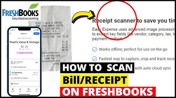 How to Scan Bill/Receipt Data on FreshBooks | FreshBooks - Best Receipt Scanner Software/App In 2023