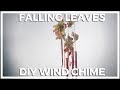 Falling Leaves ♥ Wind Chime