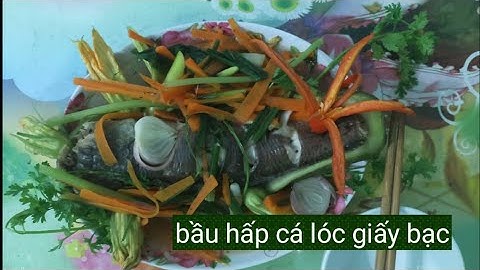 ĐẶC SẢN MIỀN TÂY BẦU HẤP CÁ QUẢ GIẤY BẠC/món ngon dễ làm