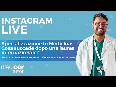 Specializzazione in Medicina: Cosa succede dopo una laurea internazionale? | IG Live | Medicor Tutor