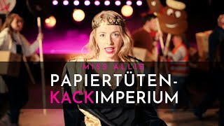 Miss Allie Papiertütenkackimperium Der Kacksong Official Musicvideo