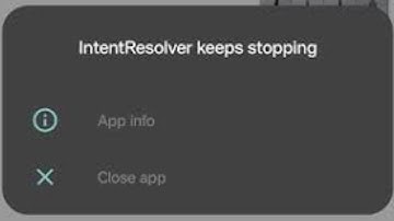 How to Fix Intent Resolver Keeps Stopping Problem 2025