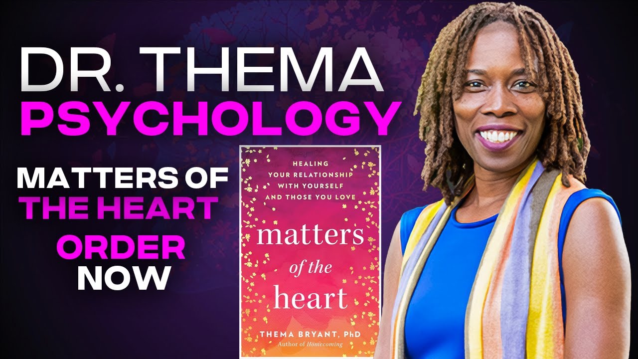 Dr. Thema Matters of the Heart Book Talk YouTube