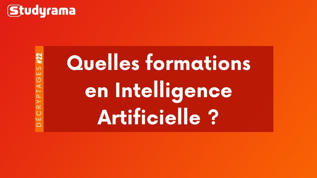 Quelles formations en Intelligence Artificielle ? - YouTube