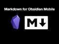 Markdown for Obsidian Mobile (IPad or IPhone)