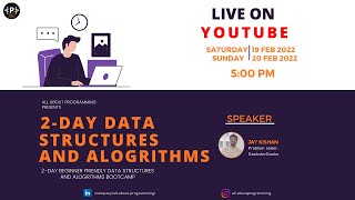 Day2 of 2-Day Data Structures and Algorithms Bootcamp by Jay Kishan, Geeksforgeeks