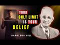You Have No Limits Except The Ones You Believe In | Napoleon Hill