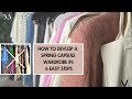 How to develop a spring capsule wardrobe  6 easy to follow steps for real life not instagram life