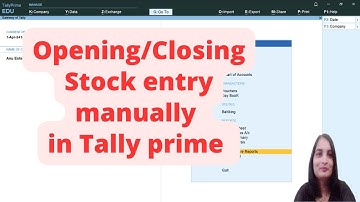 Closing Stock manually in Tally Prime. Opening/Closing stock entry in Tally. Add Stock in Tally|