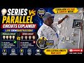 Series vs Parallel Circuits Explained | Practical Electrical Training for Beginners