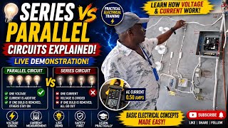 Series vs Parallel Circuits Explained | Practical Electrical Training for Beginners