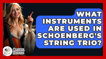What Instruments Are Used In Schoenberg