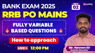 🔥Quants for RRB PO MAINS 2025 - DAY-2 | EXACT LEVEL QUESTIONS | Mr. Naveen  #rrbpo #rrbpomains
