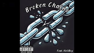 Broken Chains (feat. HellBoy)