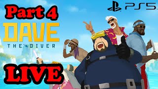 Let's Play Dave the Diver and Catch Fish and Make Sushi Part 4! - Dave the Diver Live PS5