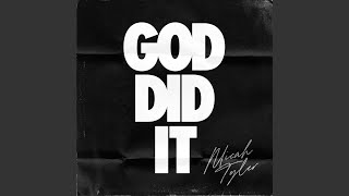 God Did It - Micah Tyler