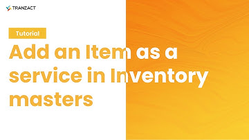 How to add an Item as a service in inventory masters on TranZact?
