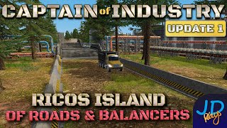 Island of Roads and Balancers   Captain of Industry   Ricos Island Tour