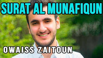 Relaxing Surat al Munafiqun | Owaiss Zaitoun سورة المنافقون |  أويس زيتون