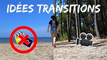 5 IDÉES DE TRANSITIONS VIDÉOS CRÉATIVES (sans effets rajoutés au montage) - Sarah En Vadrouille