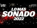 MIX REGGAETON 2022 | LO MAS NUEVO 2022 | LO MAS SONADO