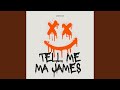 Tell Me Ma James