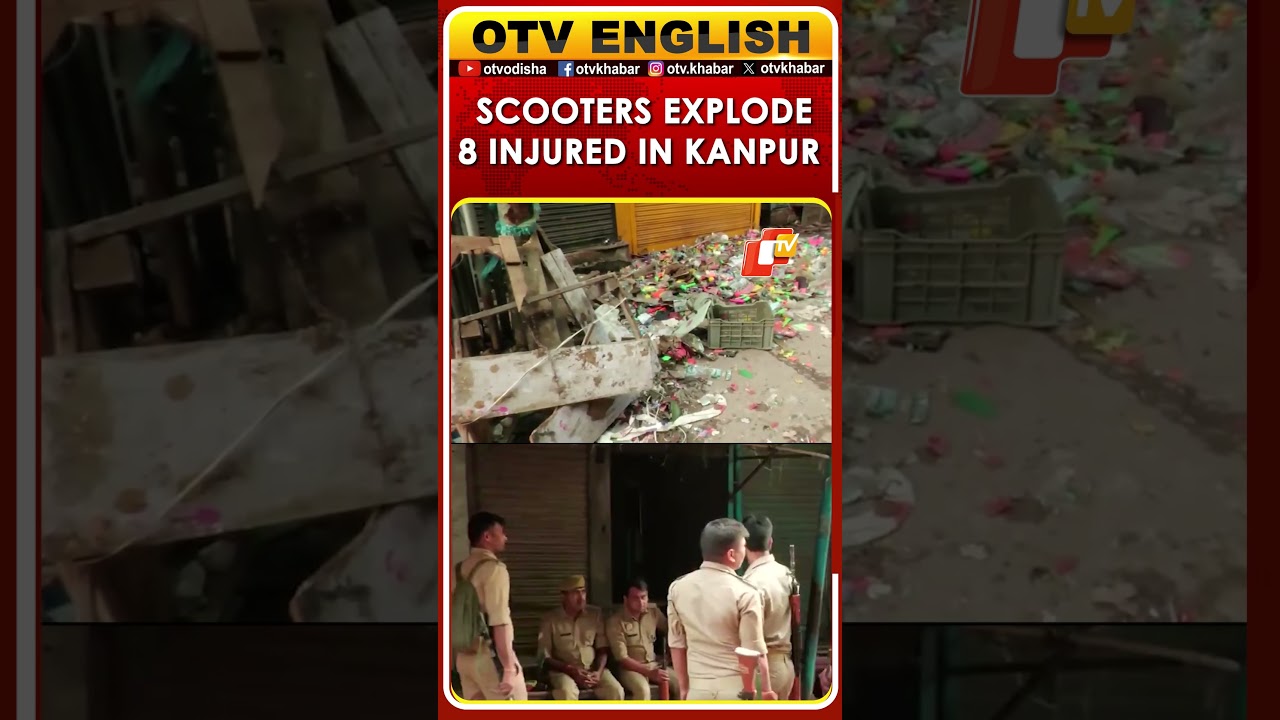 Blast In Kanpur’s Mishri Bazaar: 8 Injured After Scooters Explode