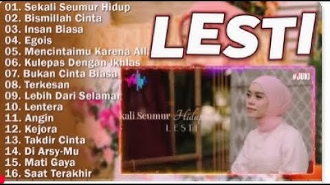 LESTI FULL ALBUM TERBARU 2024 - ALBUM LAGU LESTI TERPOPULER TERBARU 2025